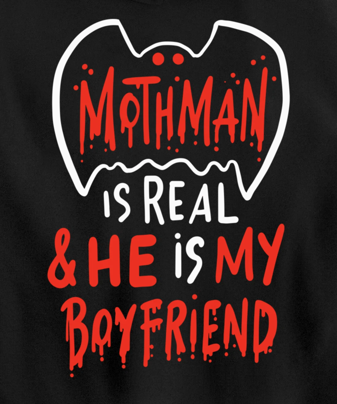 Mothman Design For Cryptid Lovers - Mothman Is My Boyfriend Pullover Hoodie