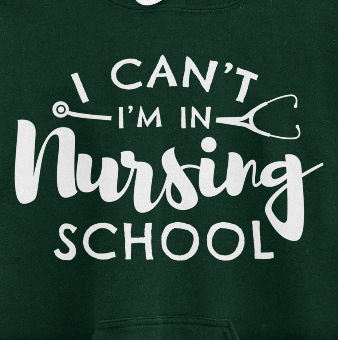 Nurse Student Gifts I Can't I'm In Nursing School Pullover Hoodie
