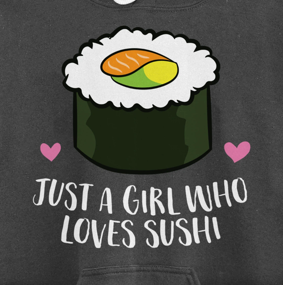 Japanese Sushi Just a Girl Who Loves Sushi Pullover Hoodie