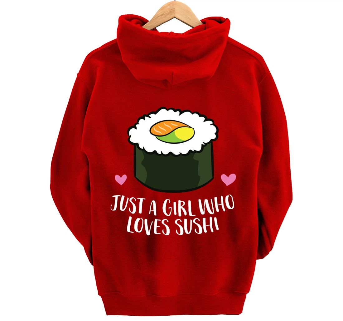 Japanese Sushi Just a Girl Who Loves Sushi Pullover Hoodie