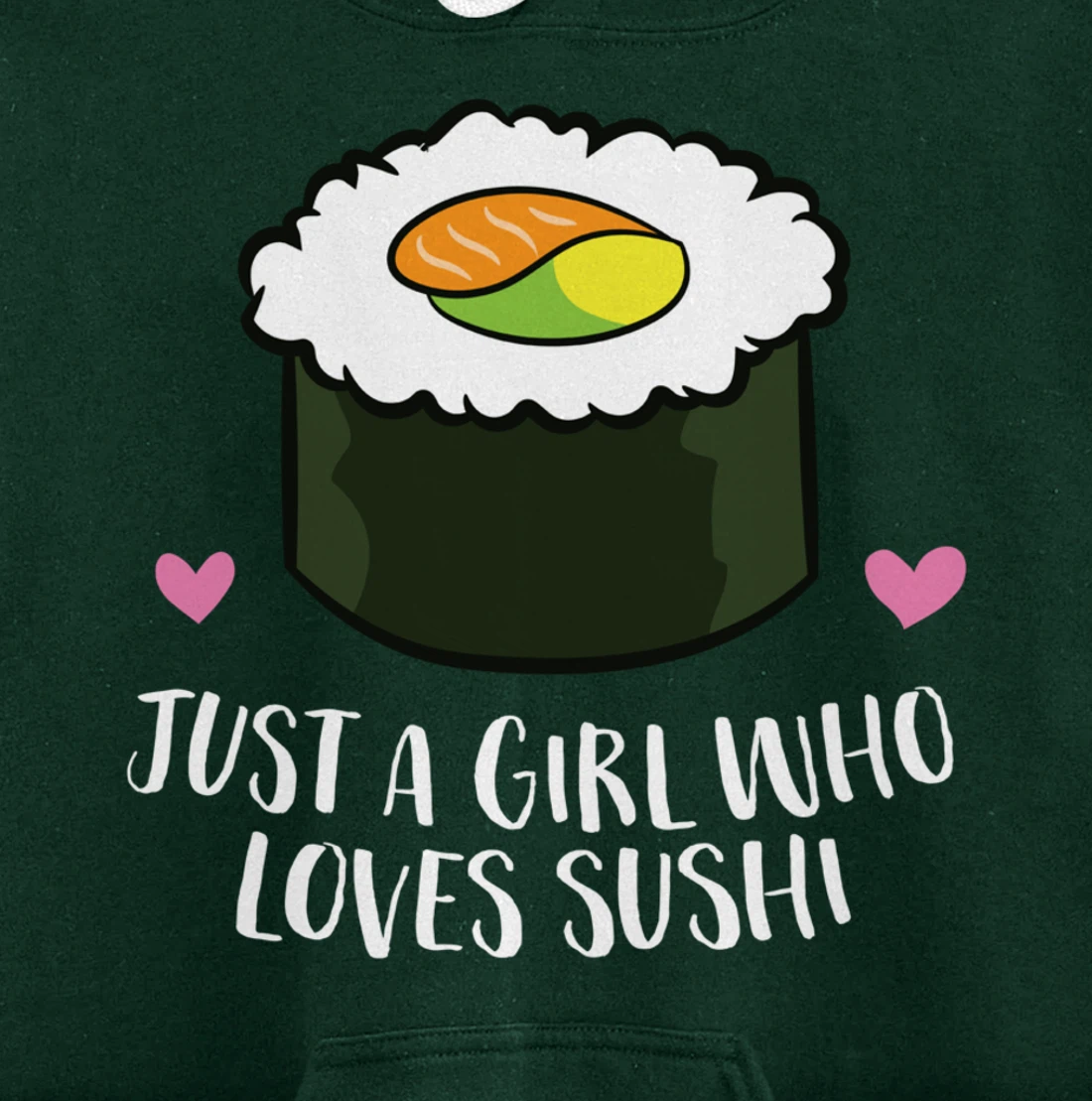Japanese Sushi Just a Girl Who Loves Sushi Pullover Hoodie