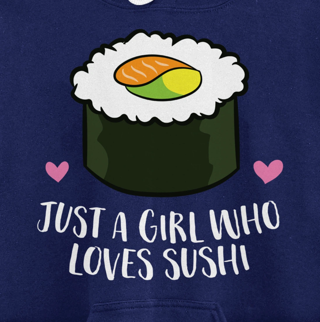 Japanese Sushi Just a Girl Who Loves Sushi Pullover Hoodie