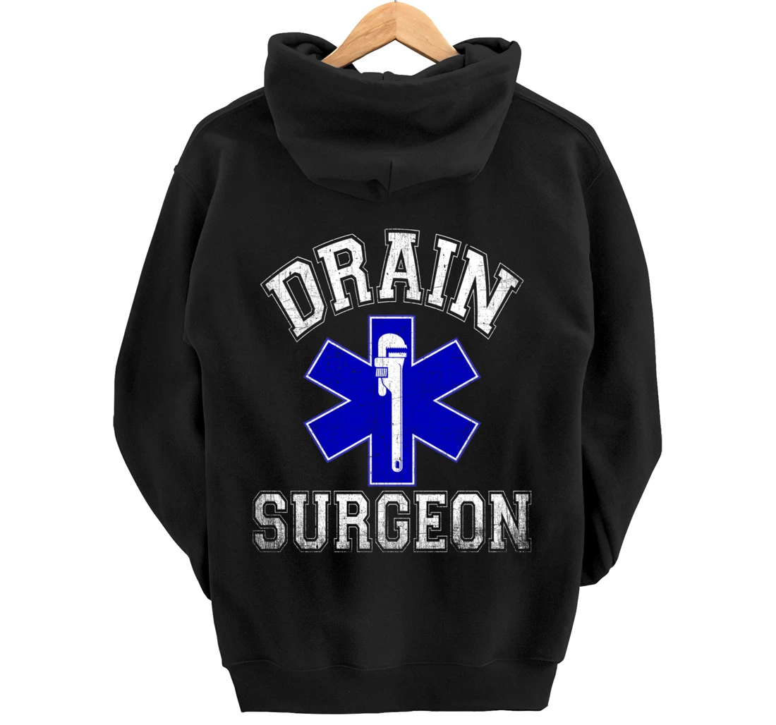 Drain Surgeon - Funny Plumber And Pipefitter Pullover Hoodie
