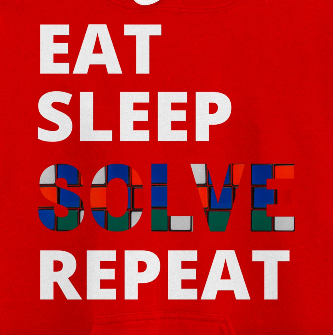 Eat Sleep Solve Repeat Speedcubing Speedsolving Puzzle Pullover Hoodie