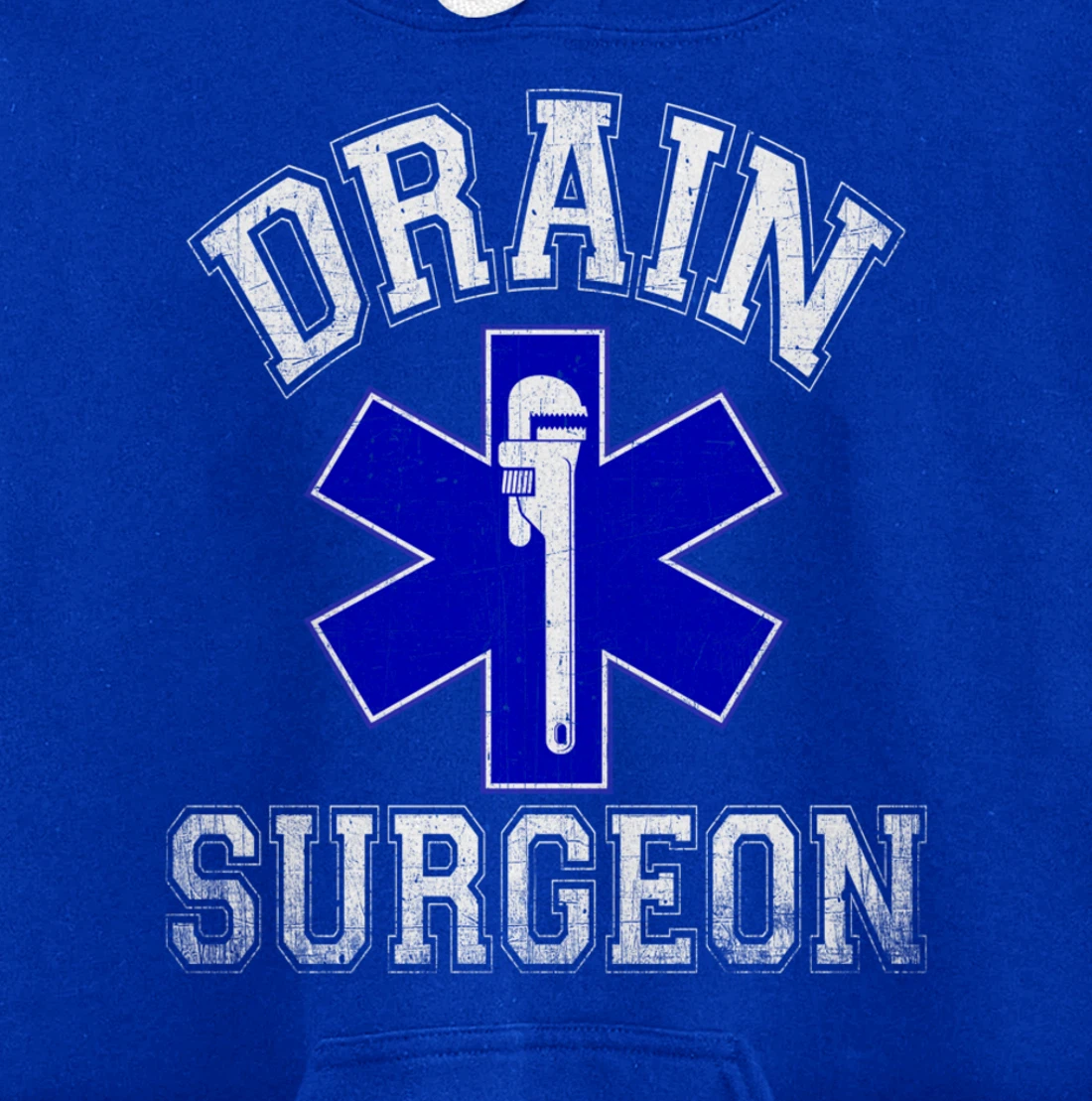 Drain Surgeon - Funny Plumber And Pipefitter Pullover Hoodie