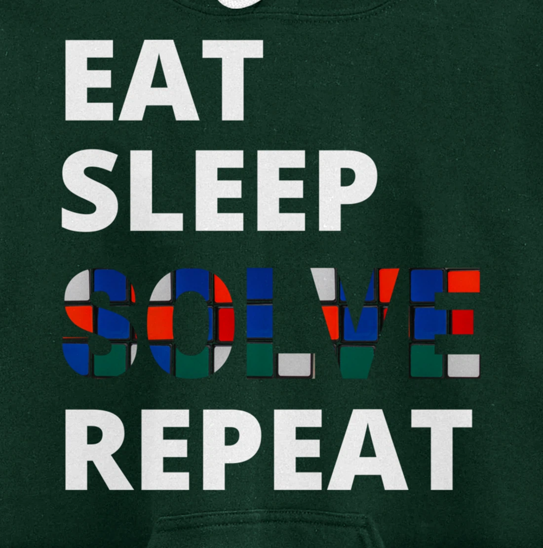 Eat Sleep Solve Repeat Speedcubing Speedsolving Puzzle Pullover Hoodie