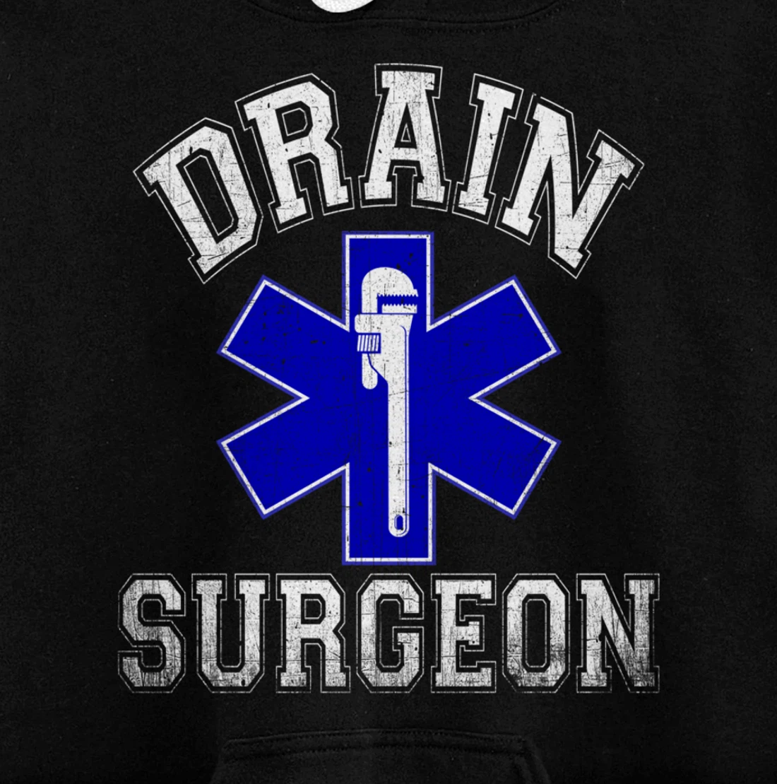Drain Surgeon - Funny Plumber And Pipefitter Pullover Hoodie