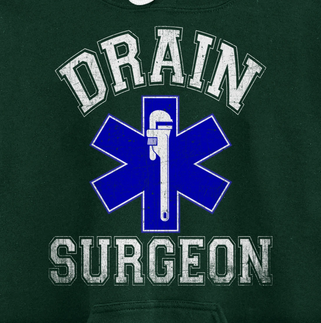 Drain Surgeon - Funny Plumber And Pipefitter Pullover Hoodie