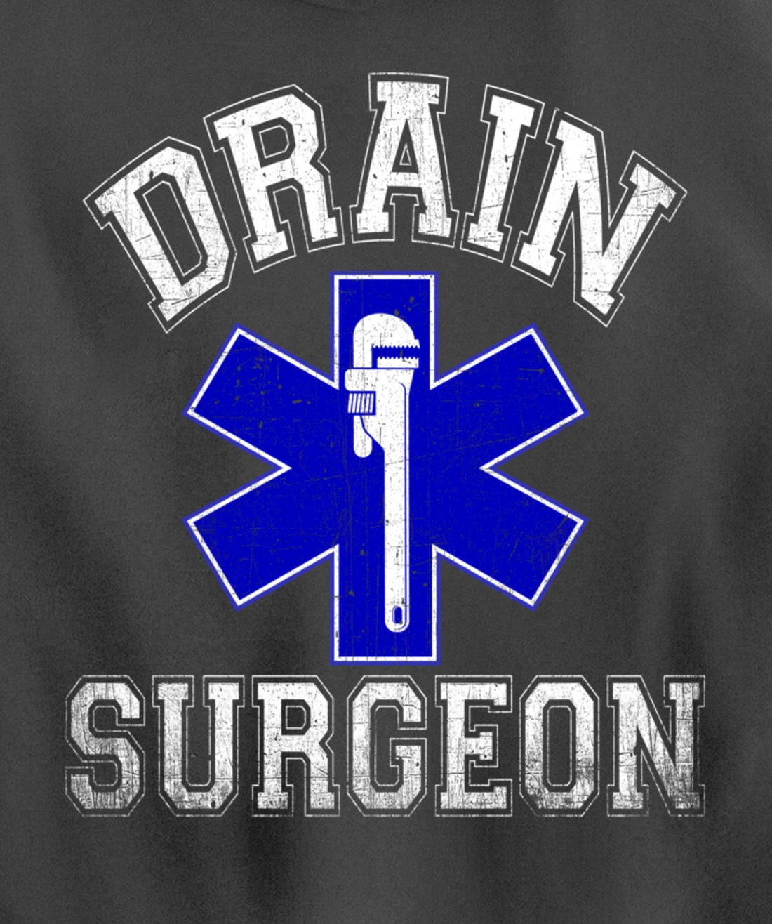 Drain Surgeon - Funny Plumber And Pipefitter Pullover Hoodie