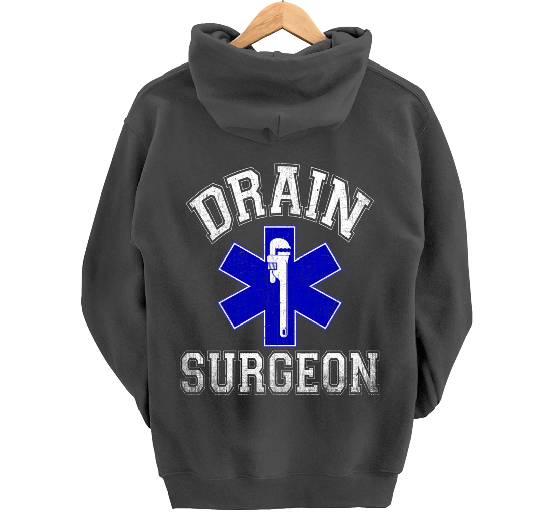 Drain Surgeon - Funny Plumber And Pipefitter Pullover Hoodie
