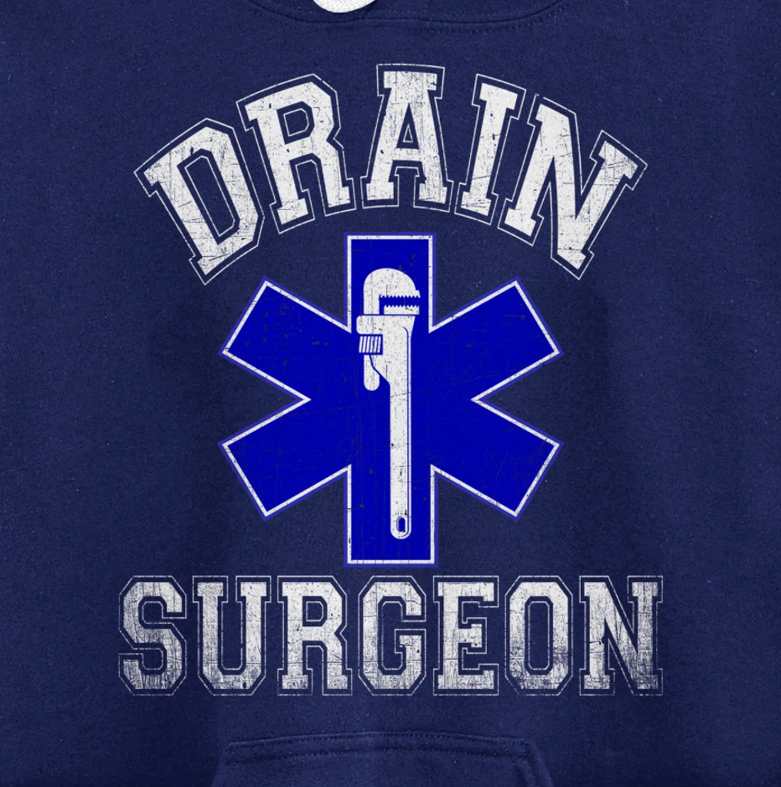 Drain Surgeon - Funny Plumber And Pipefitter Pullover Hoodie