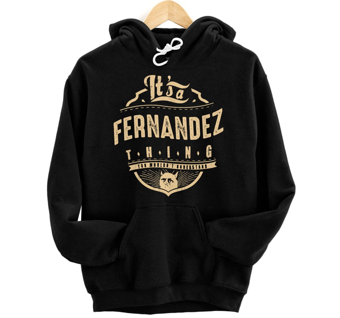 FERNANDEZ THINGS - YOU WOULDN'T UNDERSTAND Pullover Hoodie