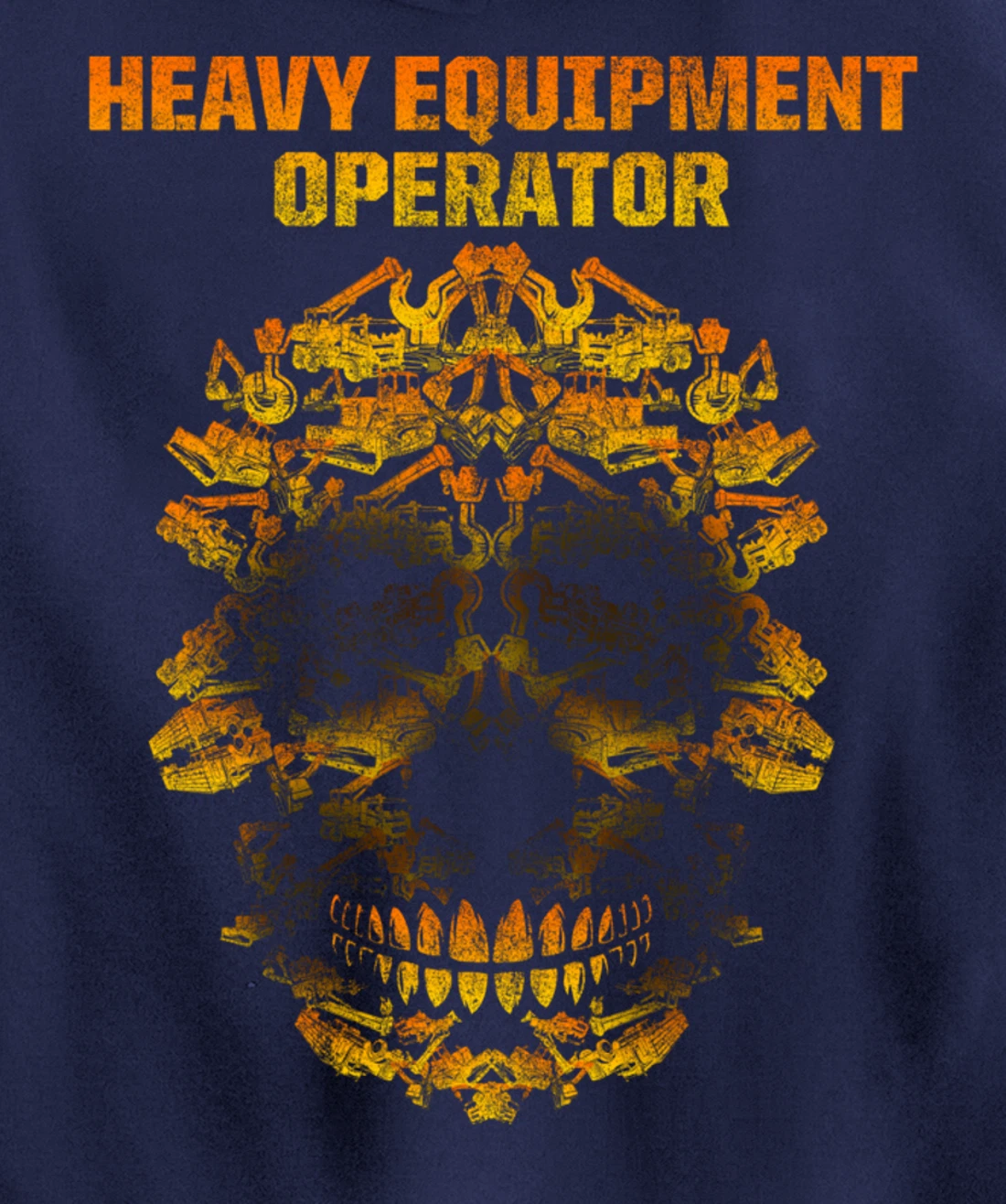 Heavy Equipment Operator Fun Skills Funny Driver Pullover Hoodie