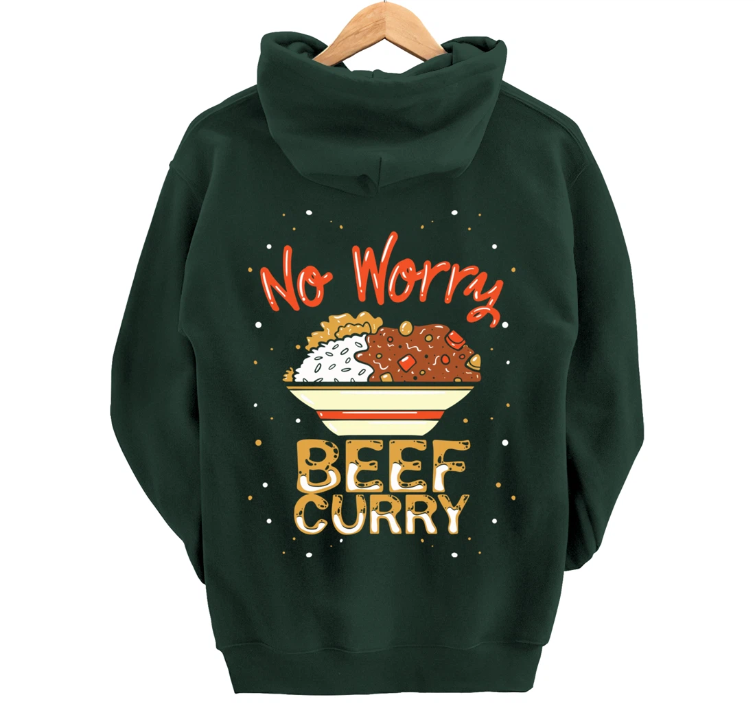 No Worry Beef Curry - Funny Spicy Curry Beef Pullover Hoodie