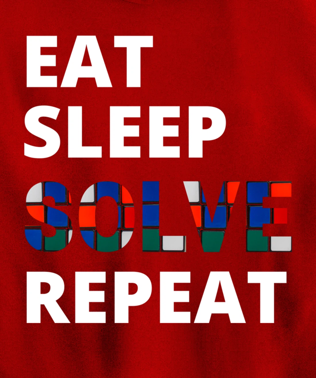 Eat Sleep Solve Repeat Speedcubing Speedsolving Puzzle Pullover Hoodie