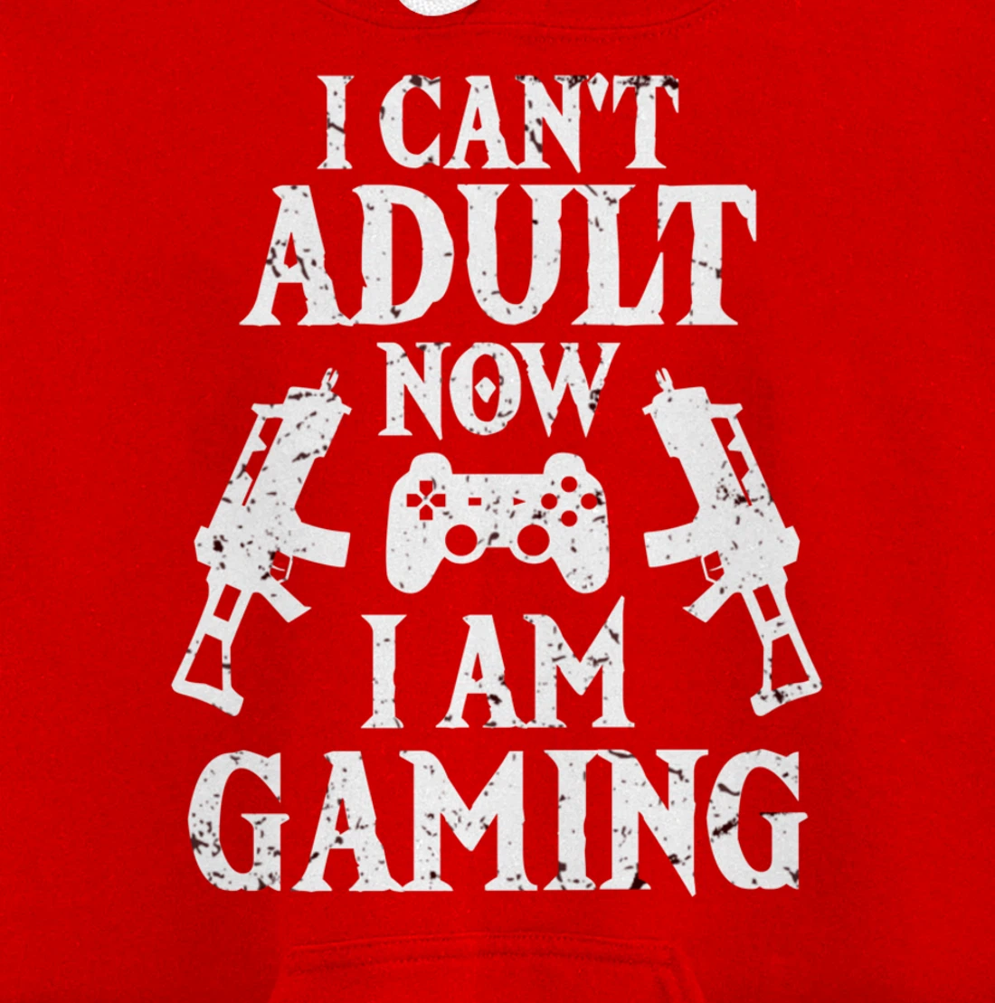 I can't Adult now I'm Gaming Funny Gamer Pullover Hoodie