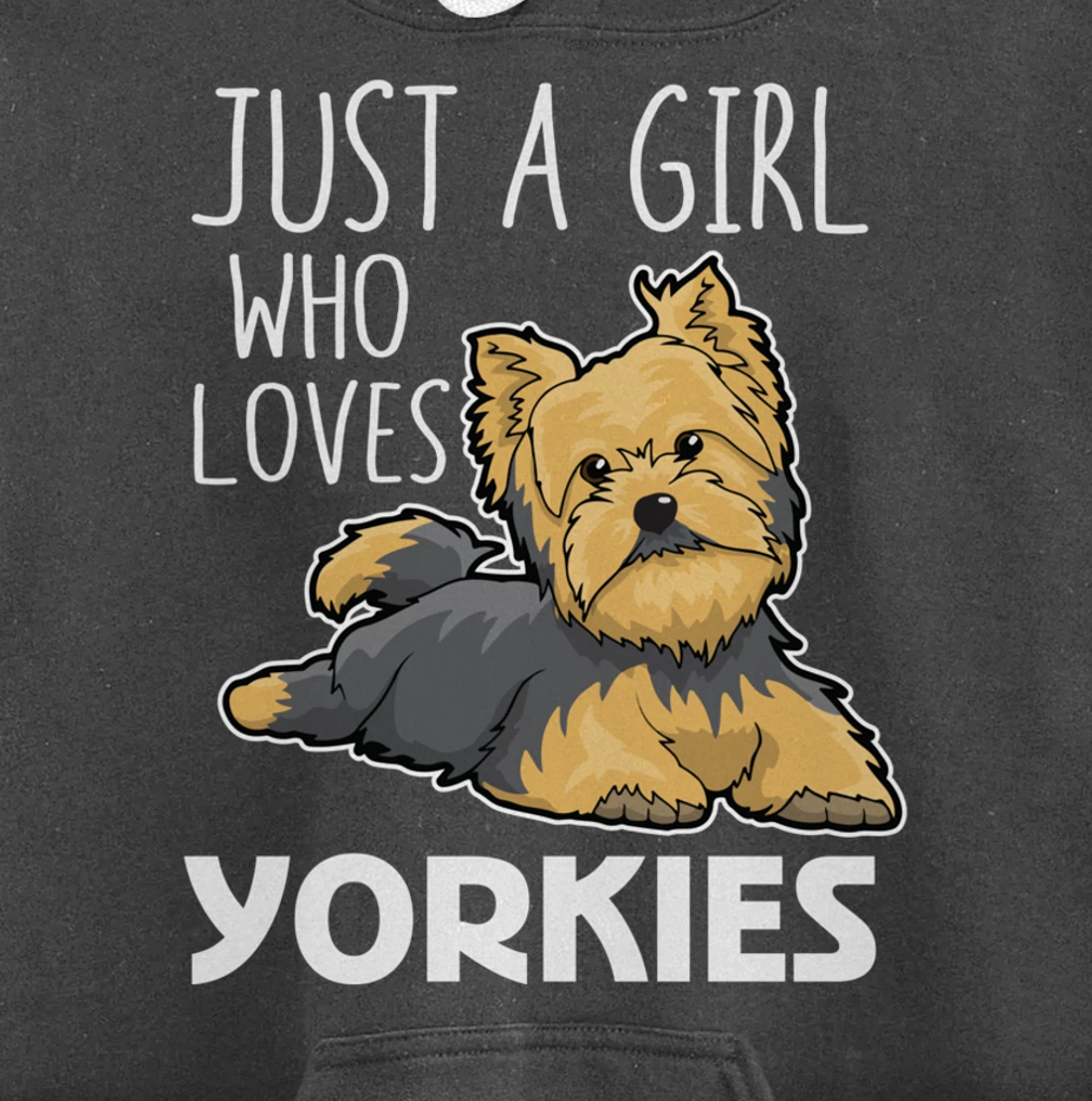 Just A Girl Who Loves Yorkies Funny Yorkshire Terrier Gift Pullover Hoodie