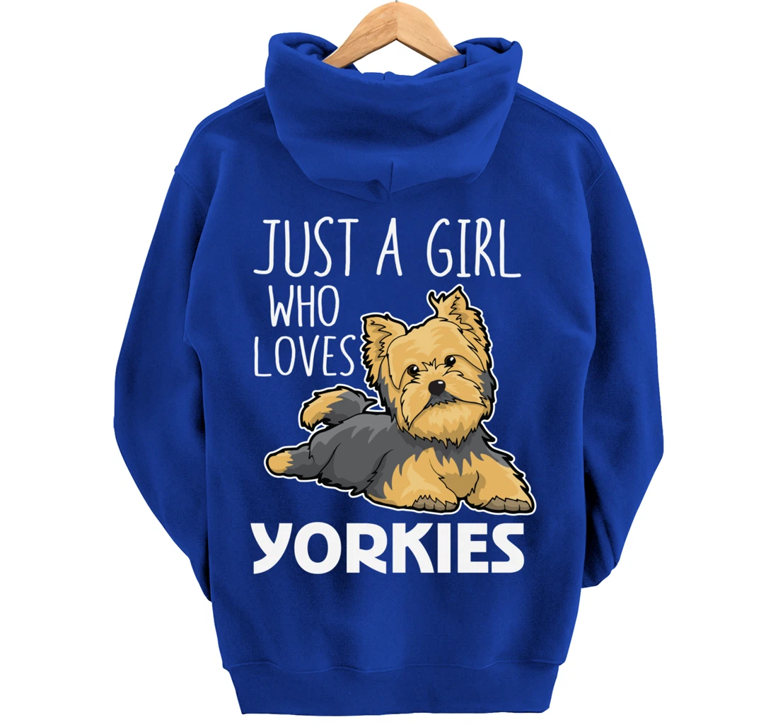 Just A Girl Who Loves Yorkies Funny Yorkshire Terrier Gift Pullover Hoodie