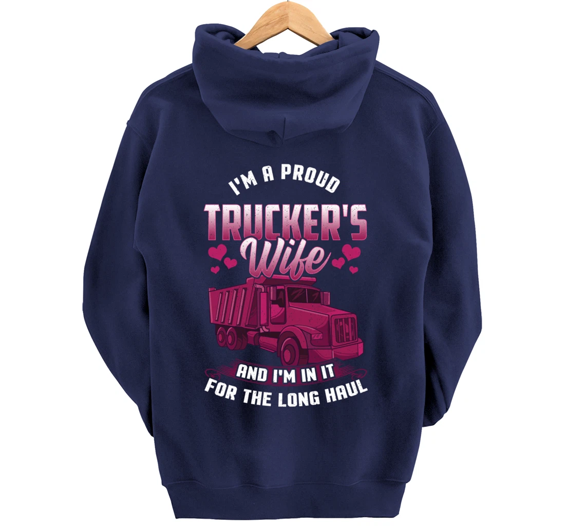 Trucker Wife In it For The Long Haul Funny Truck Driver Gift Pullover Hoodie