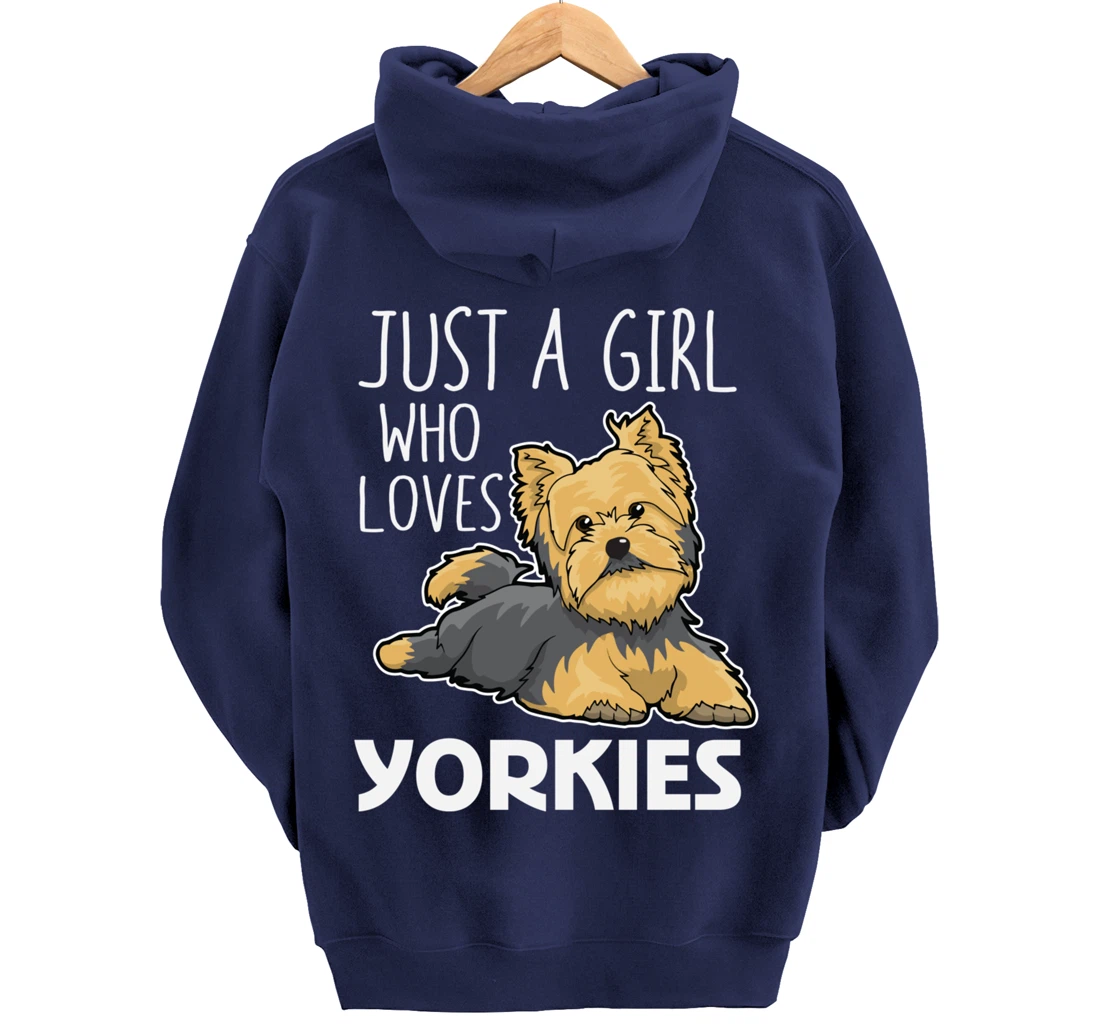 Just A Girl Who Loves Yorkies Funny Yorkshire Terrier Gift Pullover Hoodie