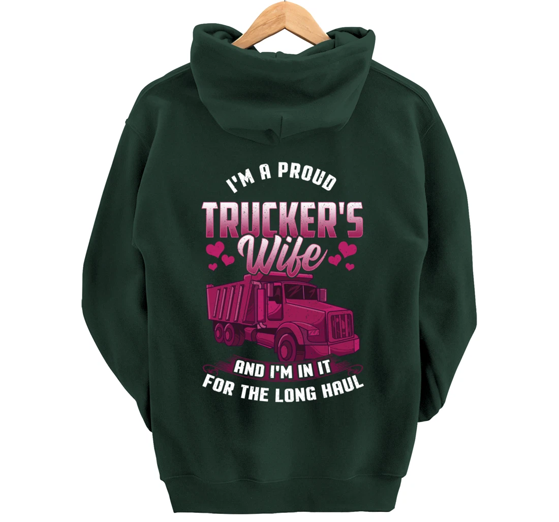 Trucker Wife In it For The Long Haul Funny Truck Driver Gift Pullover Hoodie