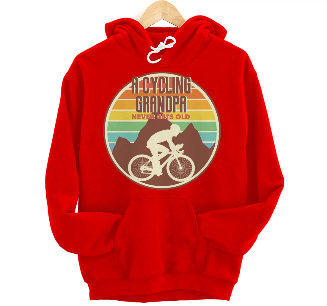 Funny Grandpa gift | A Cycling Grandpa Never Gets Old gift Pullover Hoodie