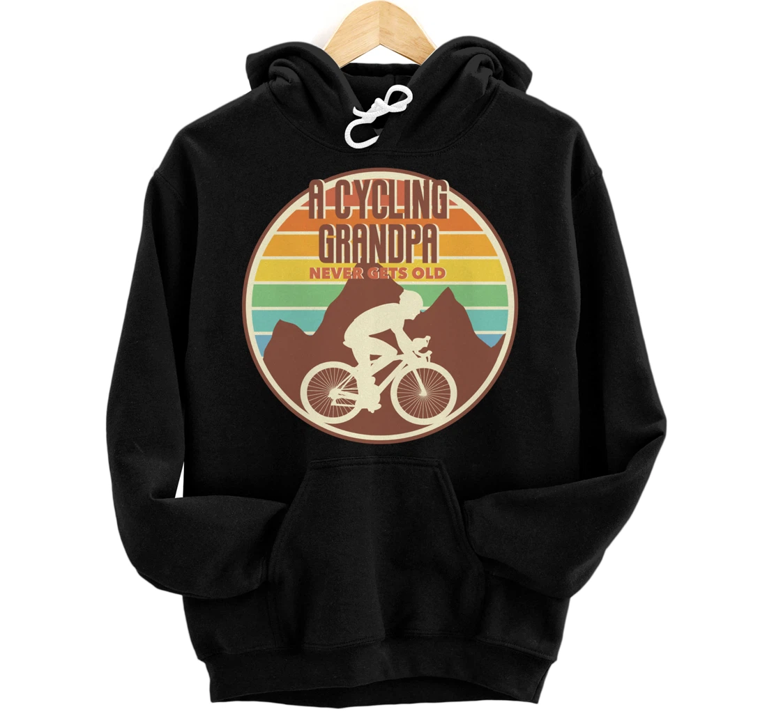 Funny Grandpa gift | A Cycling Grandpa Never Gets Old gift Pullover Hoodie