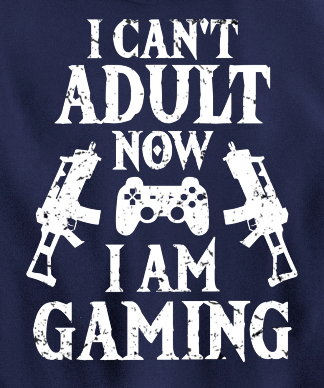 I can't Adult now I'm Gaming Funny Gamer Pullover Hoodie