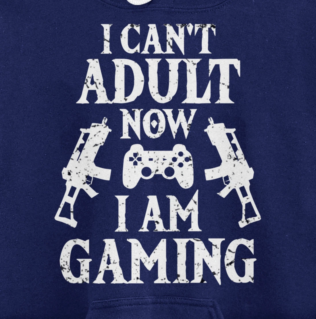 I can't Adult now I'm Gaming Funny Gamer Pullover Hoodie