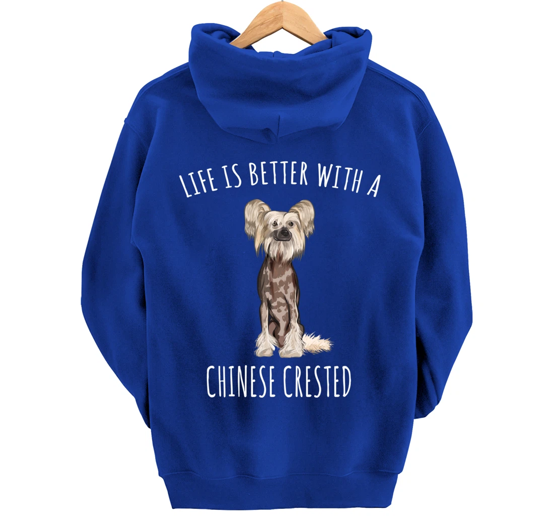 Life Is Better With A Chinese Crested Dog Lover Pullover Hoodie