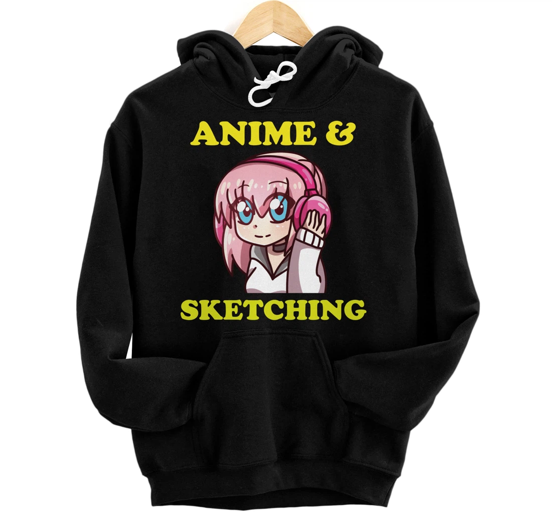 Anime Gift Funny Anime Cute Kawaii Anime and Sketching Pullover Hoodie