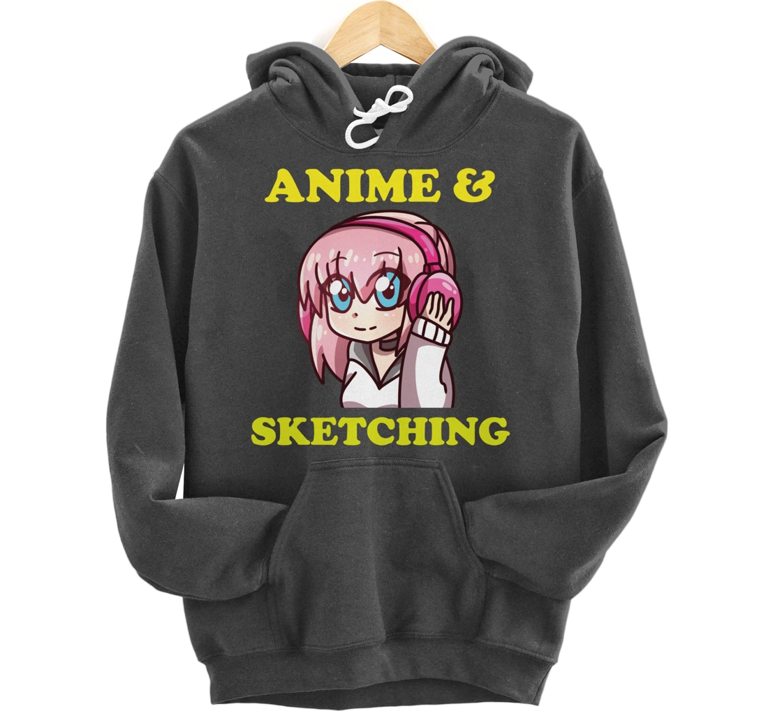 Anime Gift Funny Anime Cute Kawaii Anime and Sketching Pullover Hoodie