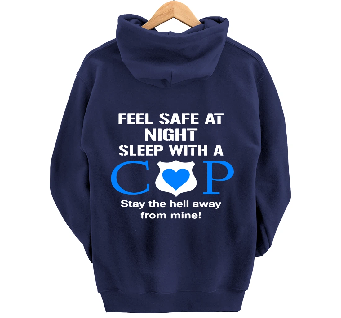 Sleep With A Cop Funny Police Officer Wife Girlfriend Gifts Pullover Hoodie