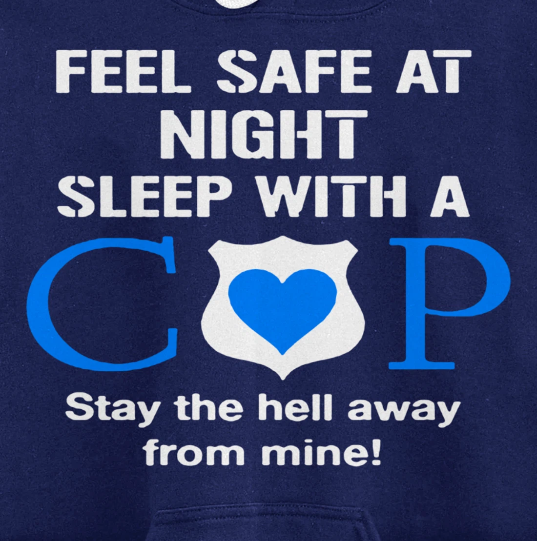 Sleep With A Cop Funny Police Officer Wife Girlfriend Gifts Pullover Hoodie