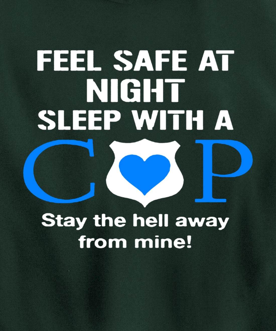 Sleep With A Cop Funny Police Officer Wife Girlfriend Gifts Pullover Hoodie
