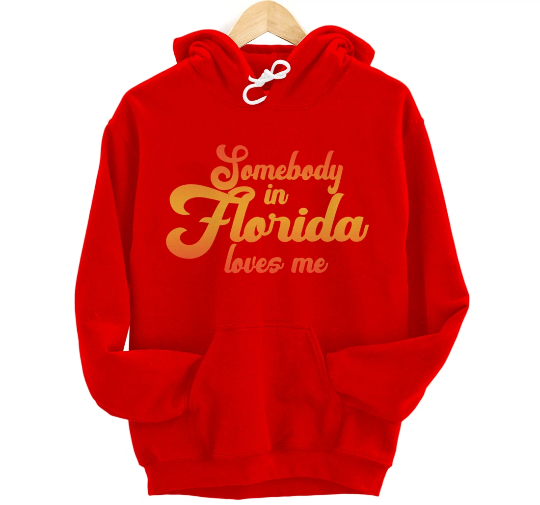 Somebody In Florida Loves Me Vintage 70s Pullover Hoodie