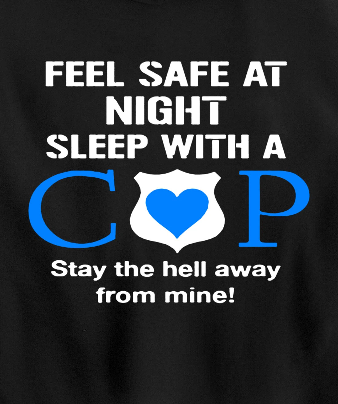 Sleep With A Cop Funny Police Officer Wife Girlfriend Gifts Pullover Hoodie