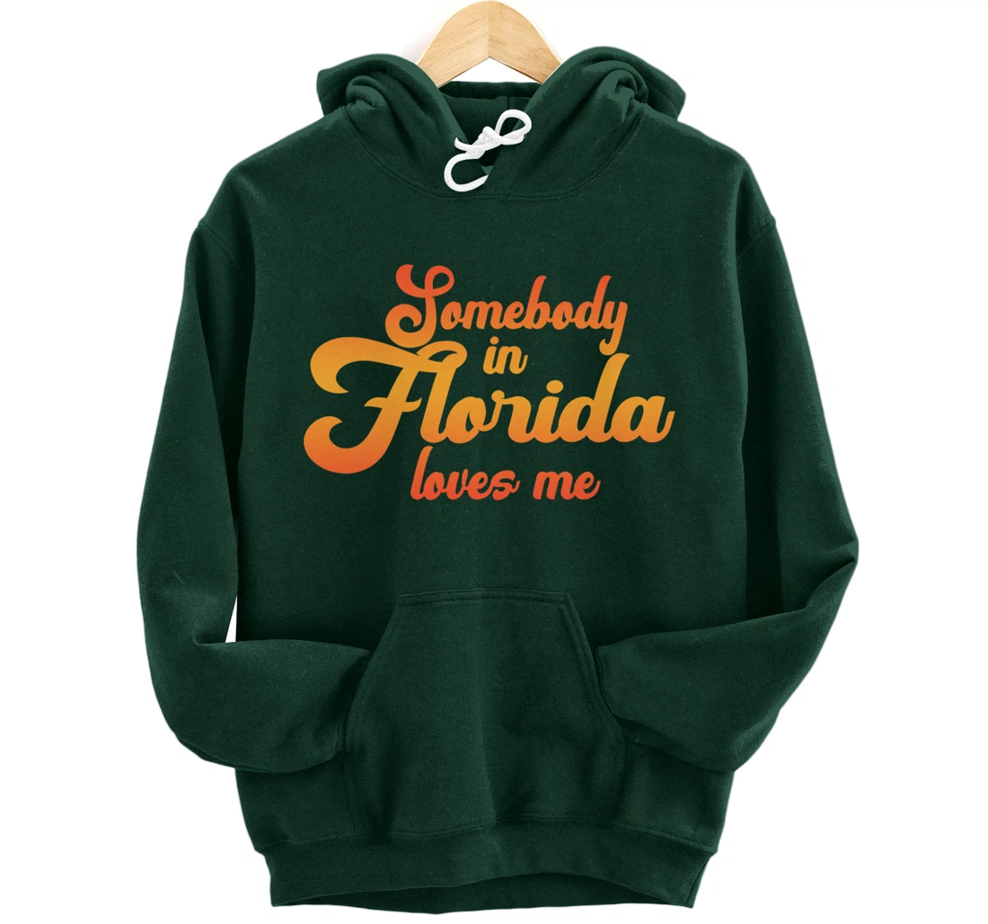 Somebody In Florida Loves Me Vintage 70s Pullover Hoodie