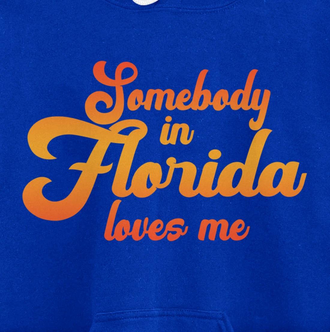 Somebody In Florida Loves Me Vintage 70s Pullover Hoodie