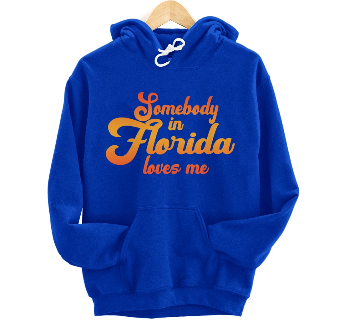 Somebody In Florida Loves Me Vintage 70s Pullover Hoodie