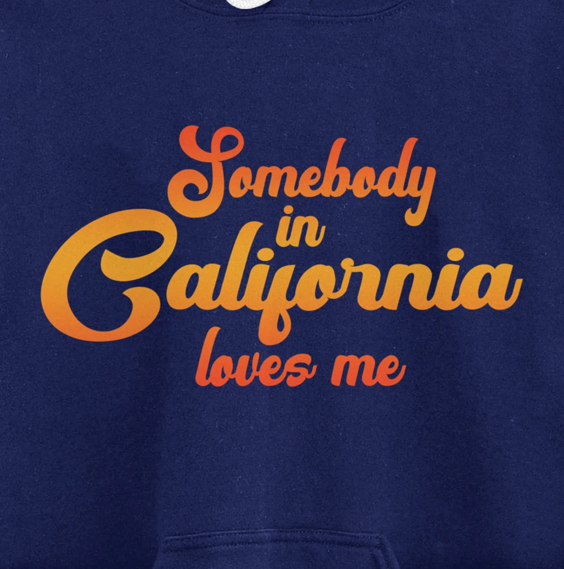Somebody In California Loves Me Vintage 70s Pullover Hoodie