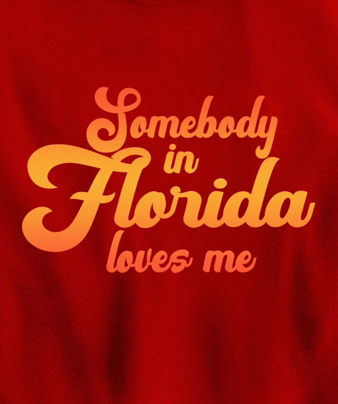 Somebody In Florida Loves Me Vintage 70s Pullover Hoodie