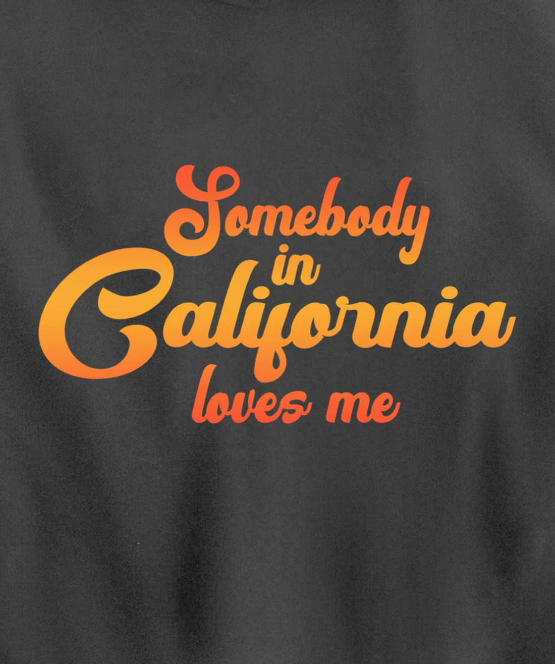 Somebody In California Loves Me Vintage 70s Pullover Hoodie