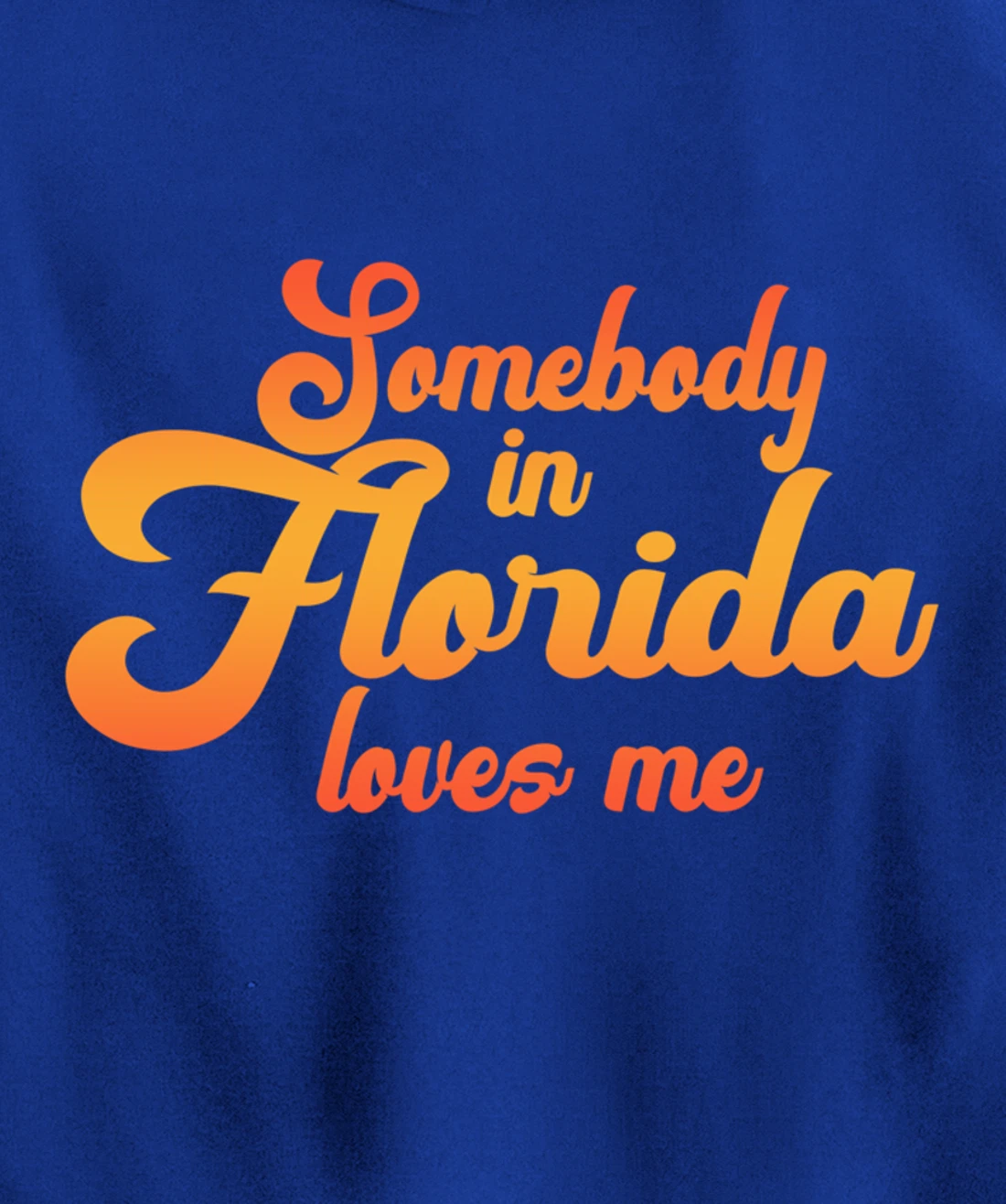 Somebody In Florida Loves Me Vintage 70s Pullover Hoodie