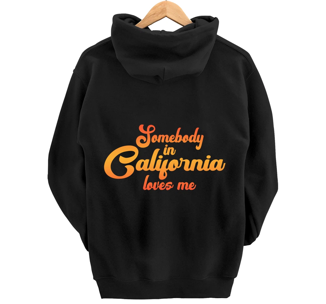 Somebody In California Loves Me Vintage 70s Pullover Hoodie