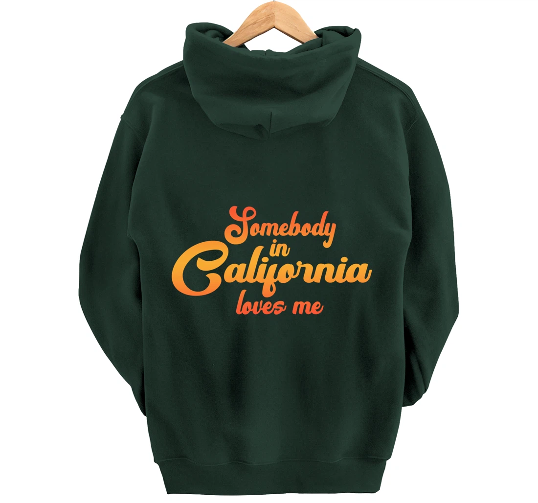 Somebody In California Loves Me Vintage 70s Pullover Hoodie