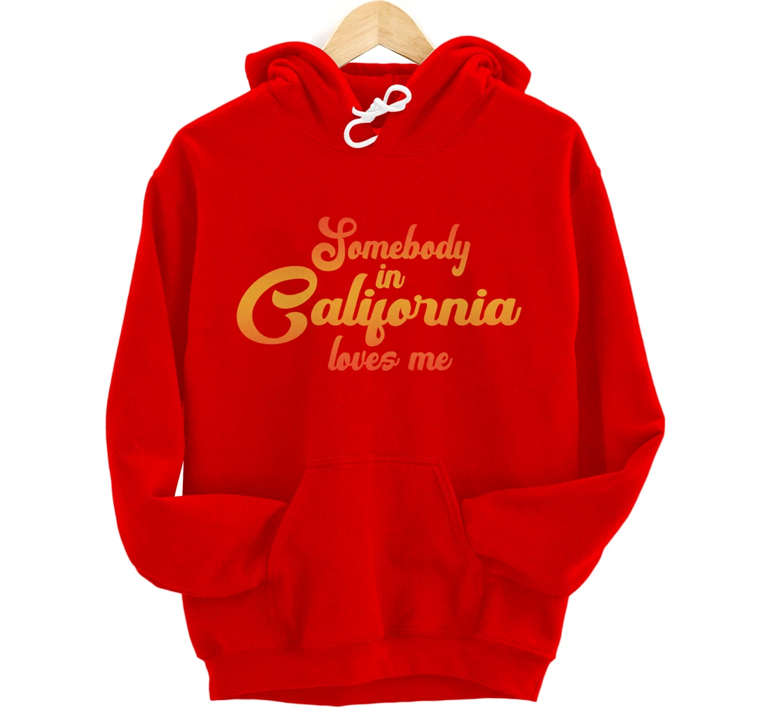 Somebody In California Loves Me Vintage 70s Pullover Hoodie