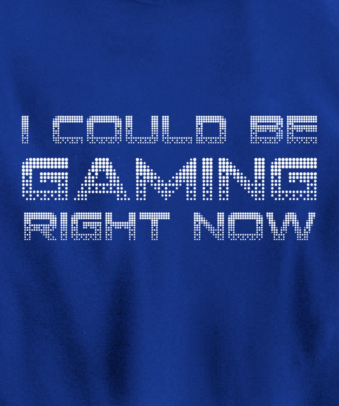 I Could Be Gaming Right Now Video Game Lover Funny Gamer Pullover Hoodie
