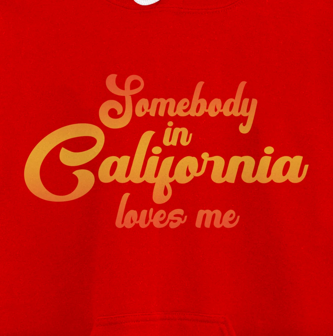 Somebody In California Loves Me Vintage 70s Pullover Hoodie