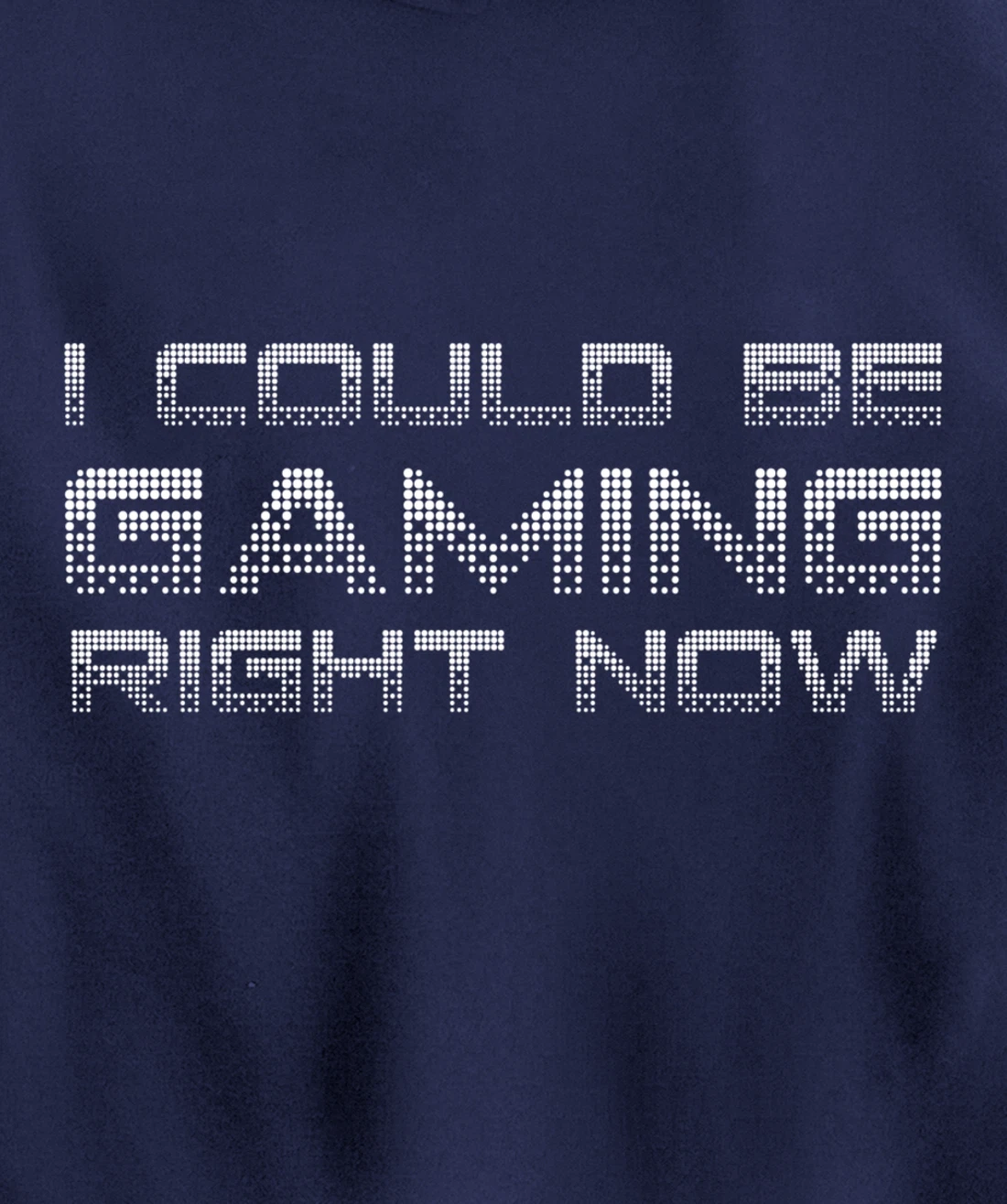 I Could Be Gaming Right Now Video Game Lover Funny Gamer Pullover Hoodie